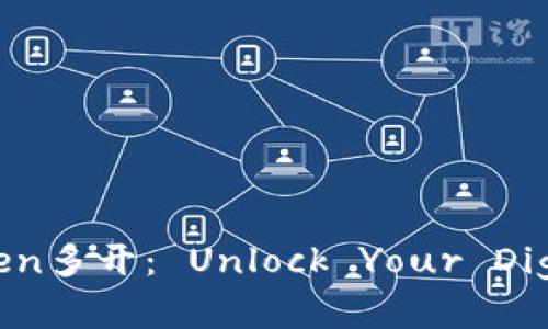 如何在电脑上实现imToken多开： Unlock Your Digital Wallet Potential！